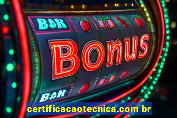 certificacaotecnica.com br